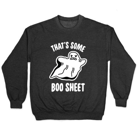 That's Some Boo Sheet Crewneck Sweatshirt